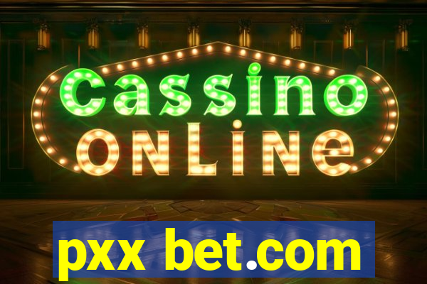 pxx bet.com